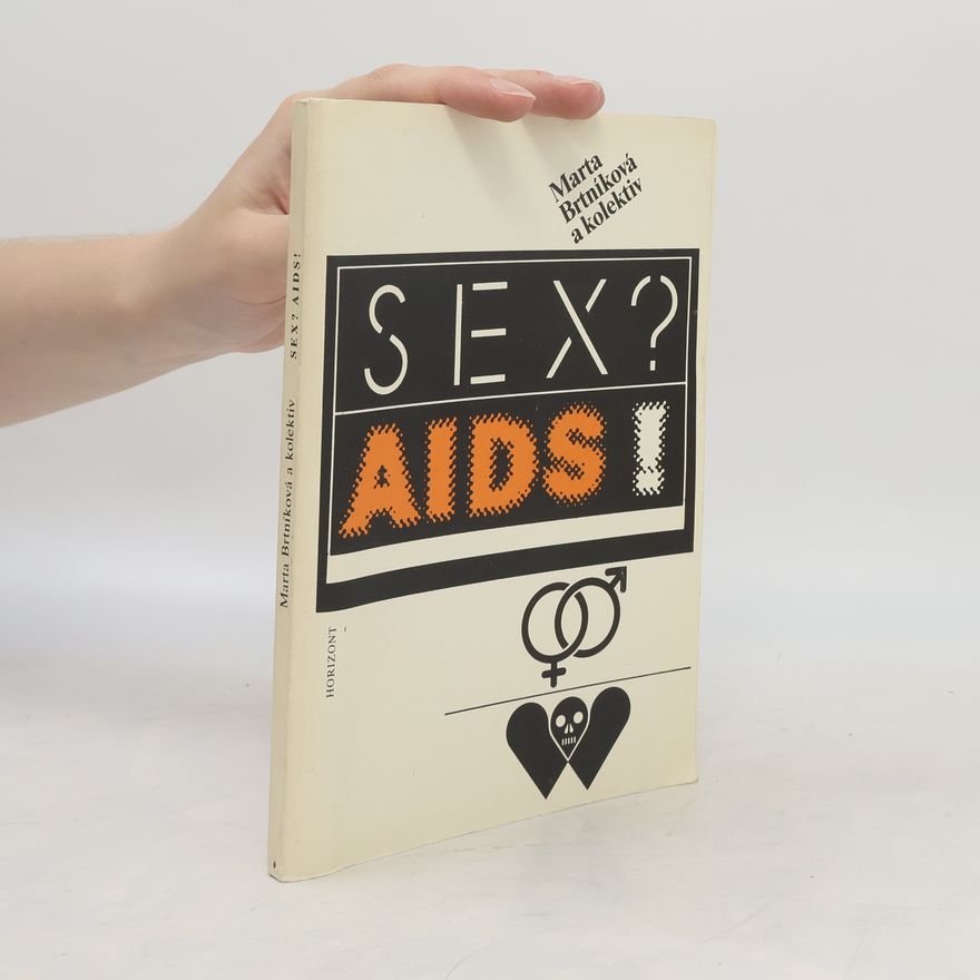 Marta Brtníková Sex? Aids!