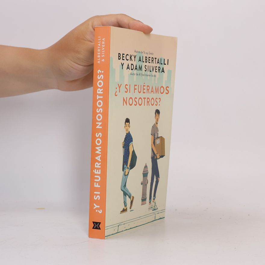 Adam Silvera ¿Y si fuéramos nosotros?