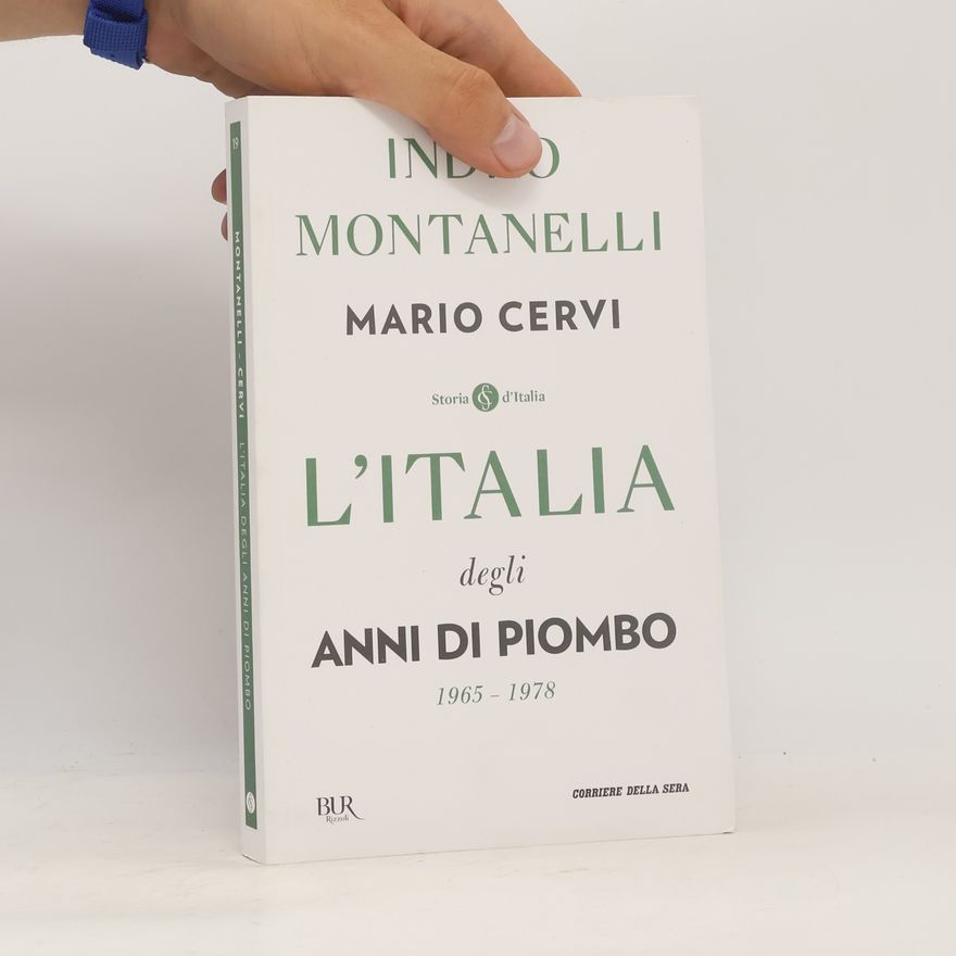 Indro Montanelli L'italia degli Anni di Piombo
