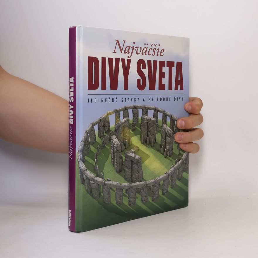 Marína Polonská Najväčšie divy sveta : Jedinečné stavby a prírodné divy