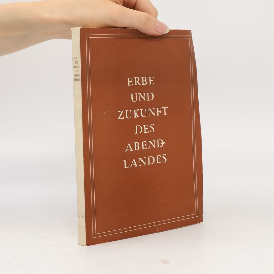 Autorenkollektiv Erbe und Zukunft des Abendlandes