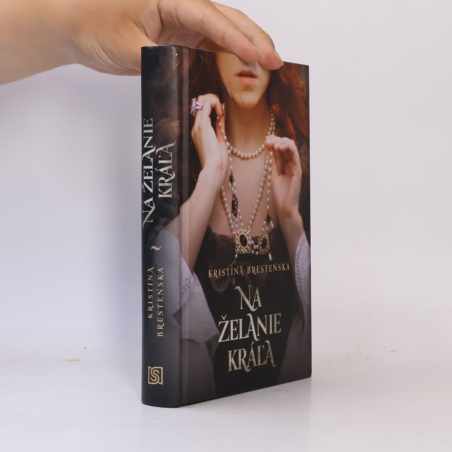 Kristína Brestenská Na želanie kráľa