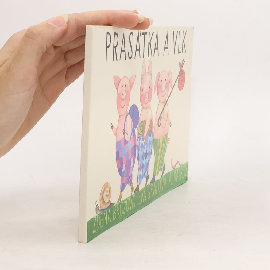 Zdena Brožová Prasátka a vlk