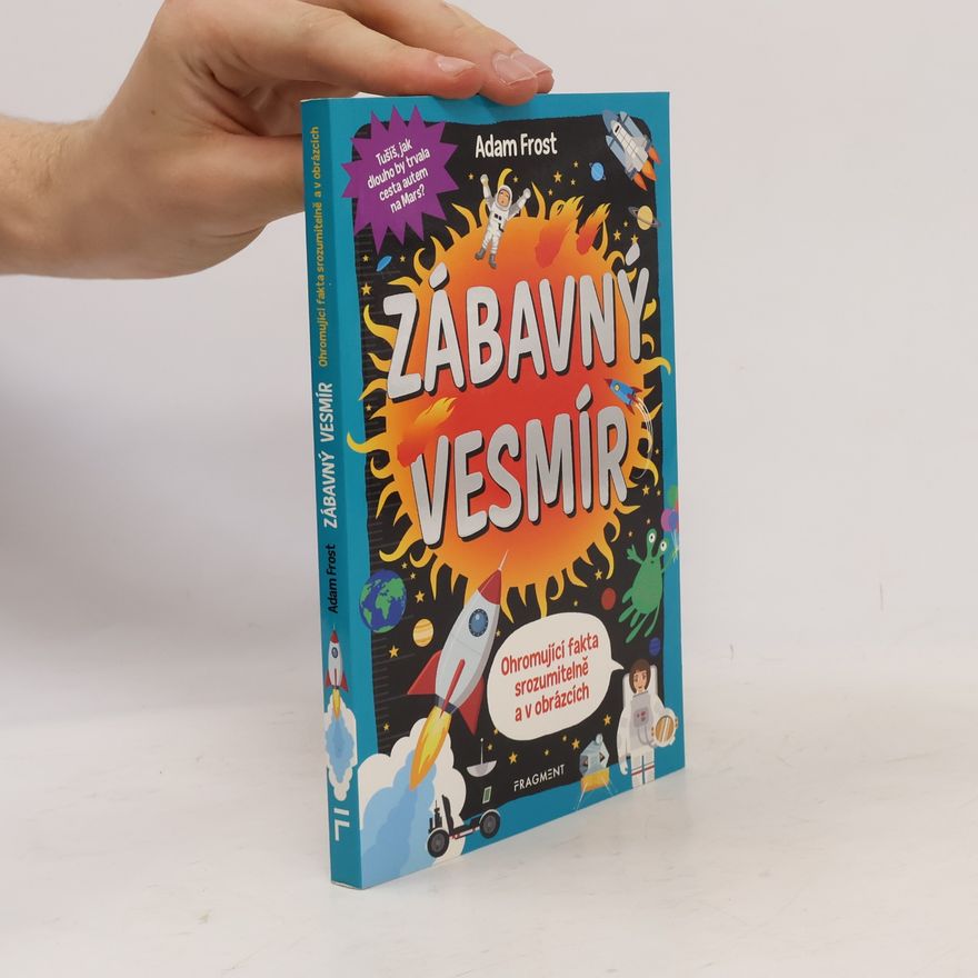 Adam Frost Zábavný vesmír