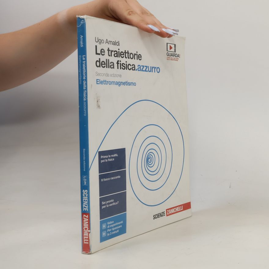 Ugo Amaldi Le traiettorie della fisica.azzurro. Elettromagnetismo. Per le Scuole superiori. Con e-book - Seconda edizione