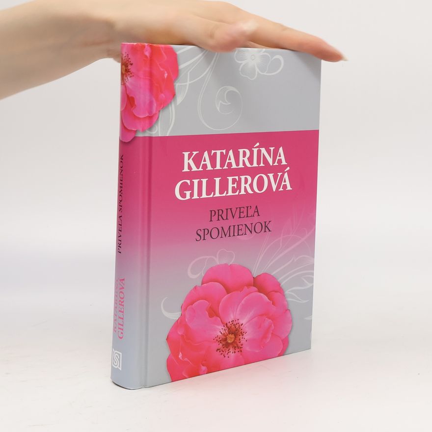 Katarína Gillerová Priveľa spomienok