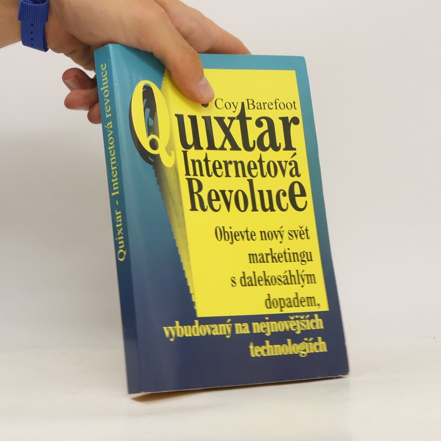 Coy Barefoot Quixtar. internetová revoluce