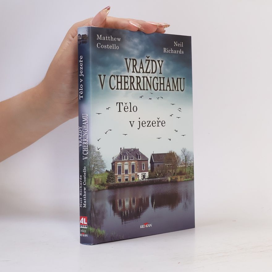 Neil Richards Vraždy v Cherringhamu : Tělo v jezeře