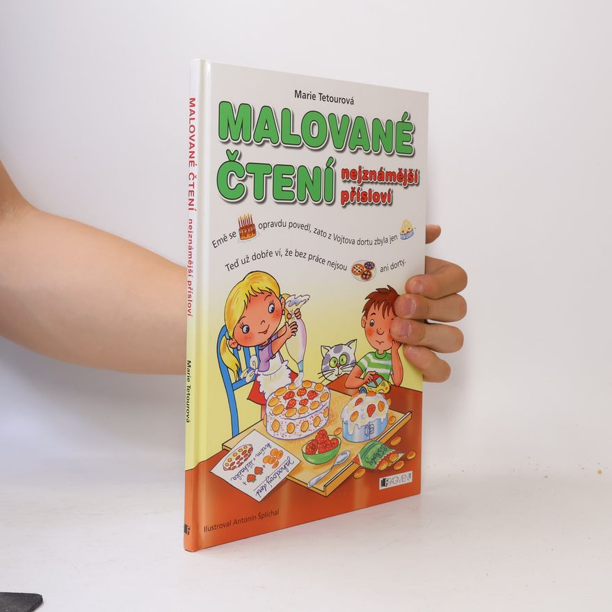 Antonín Šplíchal Malované čtení. Nejznámější přísloví