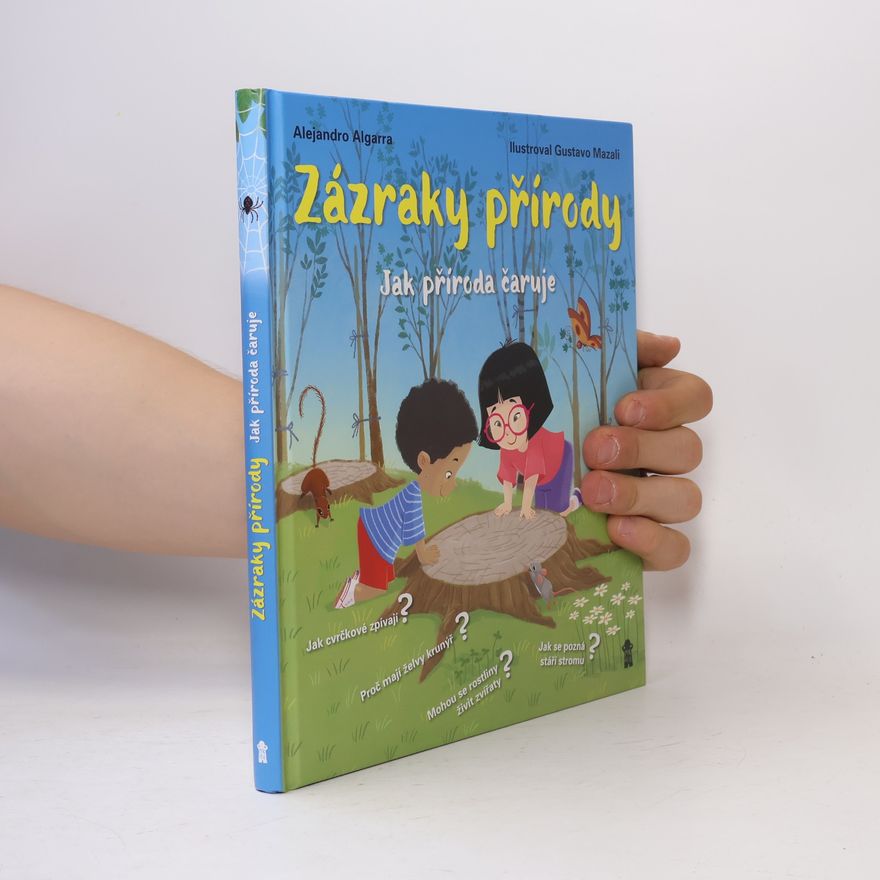 Alejandro Algarra Zázraky přírody: Jak příroda čaruje