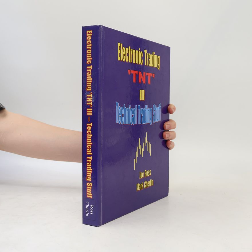 Mark Cherlin TNT - 3: Electronic Trading