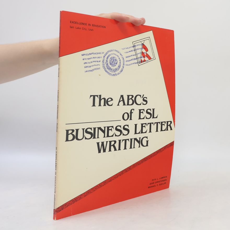 Michael F. Sudlow ABC's of ESL Business Letter Writing