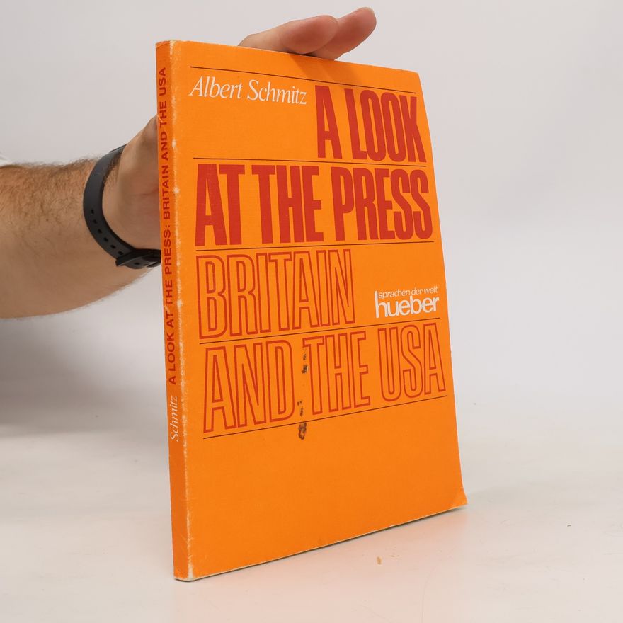 Albert Schmitz A Look at the Press