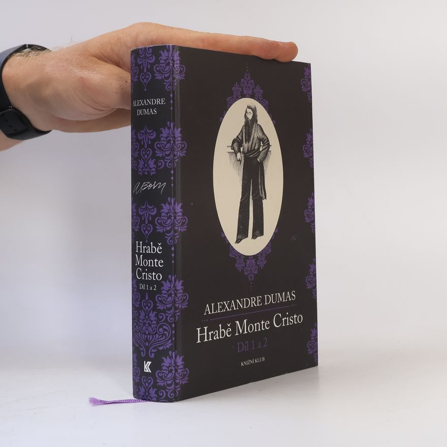 Alexandre Dumas der Ältere Hrabě Monte Cristo. Kniha 1, díly 1 a 2