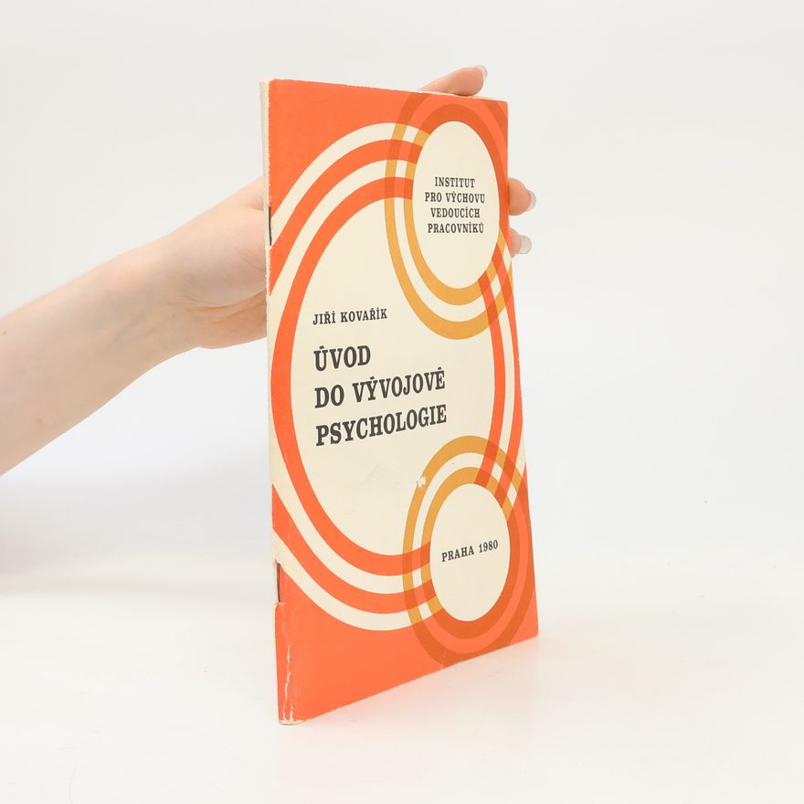 Jiří Kovařík Úvod do vývojové psychologie