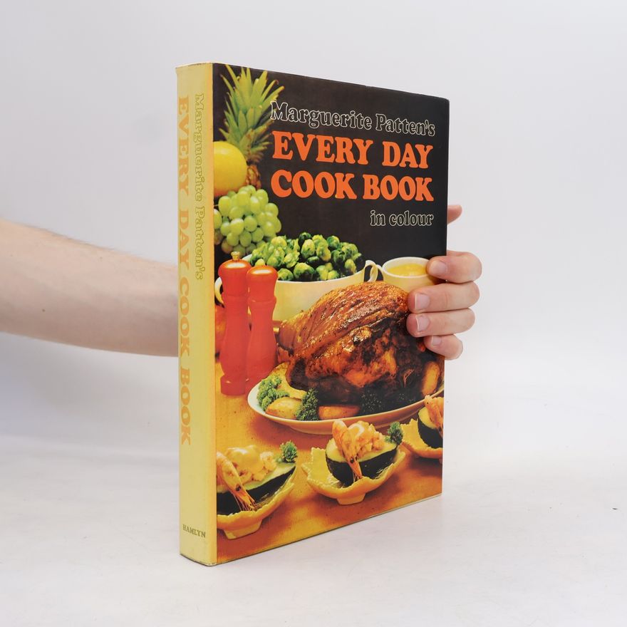 Patten Marguerite Marguerite Patten's everyday cookbook in color