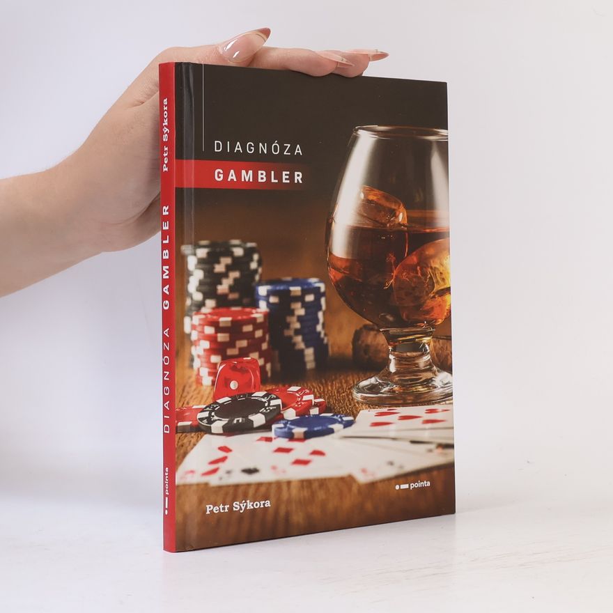 Petr Sýkora Diagnóza gambler