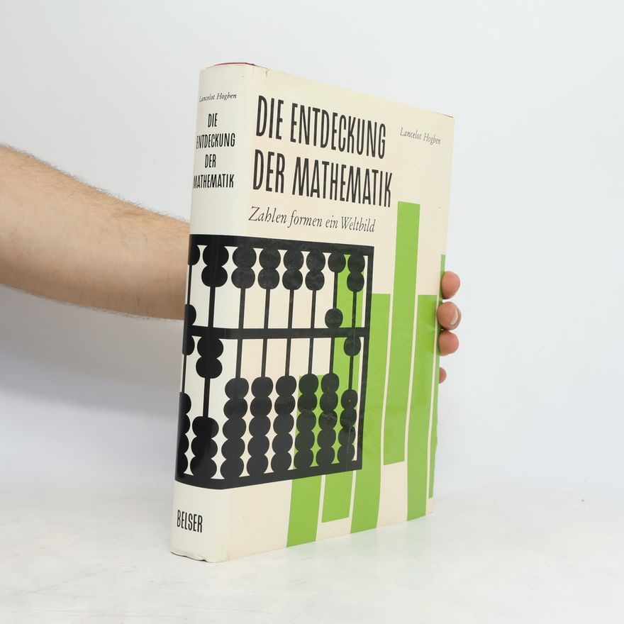 Lancelot Hogben Die Entdeckung der Mathematik