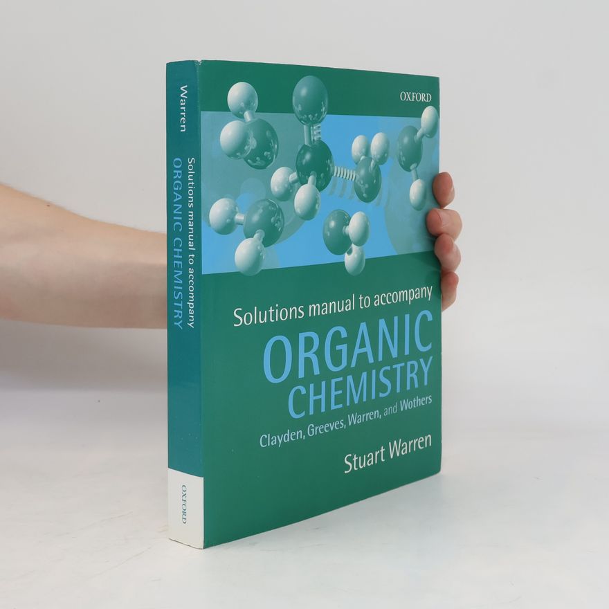Greeves Solutions Manual to Accompany Organic Chemistry