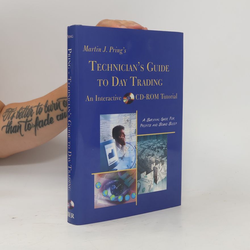 Martin J. Pring Technician’s Guide to Day Trading