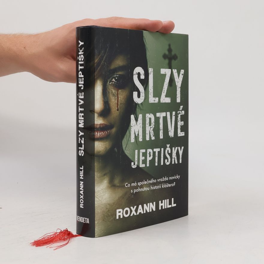 Roxann Hill Slzy mrtvé jeptišky