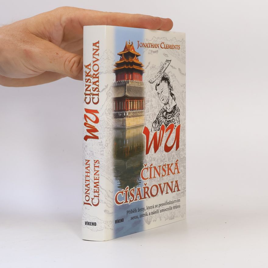Jonathan Clements Wu - čínská císařovna
