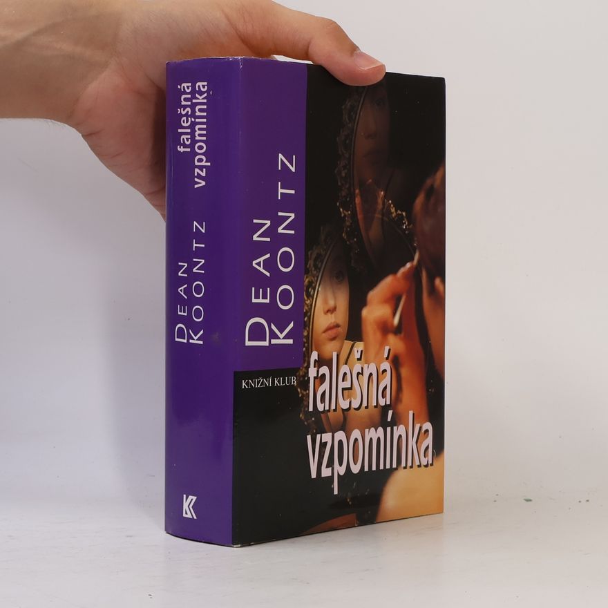 Dean Ray Koontz Falešná vzpomínka