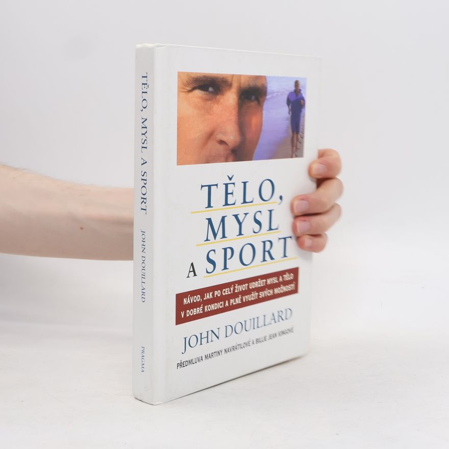John Douillard Tělo, mysl a sport