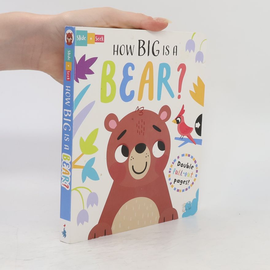 Sarah Wade Slide and Seek: How Big Is a Bear?