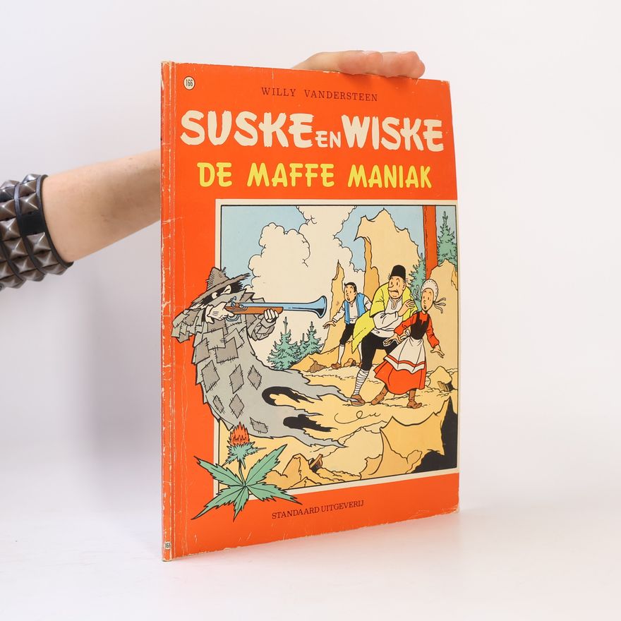 Willy Vandesteen Suske en Wiske - 166: De maffe maniak