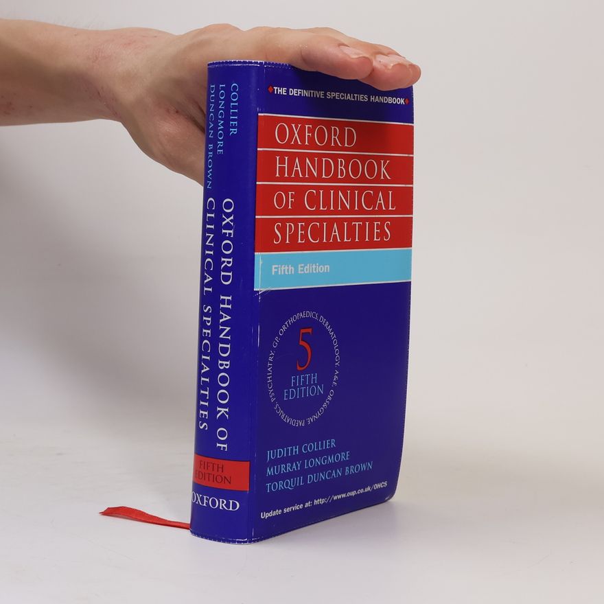 J. Murray Longmore Oxford Handbook of Clinical Specialties