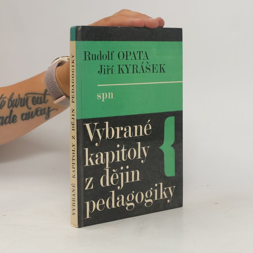Rudolf Opata Vybrané kapitoly z dějin pedagogiky