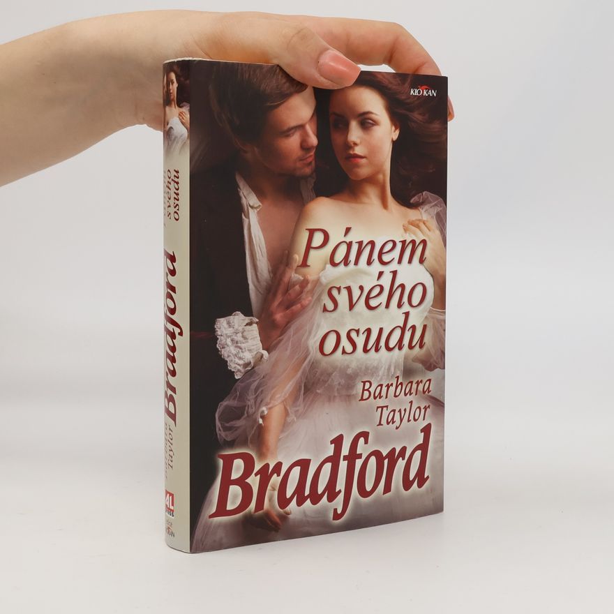 Barbara Taylor Bradford Pánem svého osudu