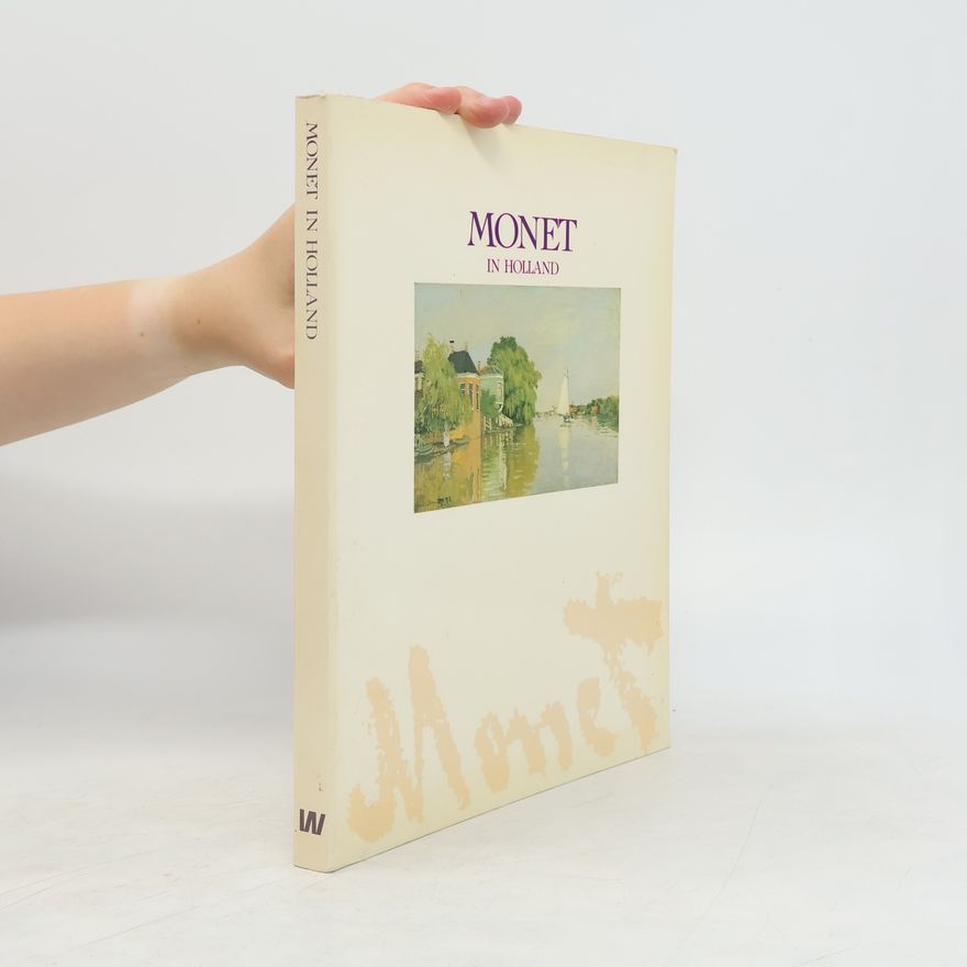 Claude Monet Monet in Holland