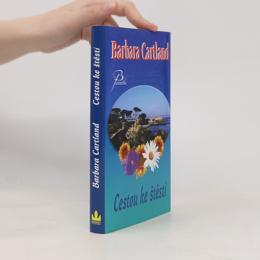 Barbara Cartland Cestou ke štěstí