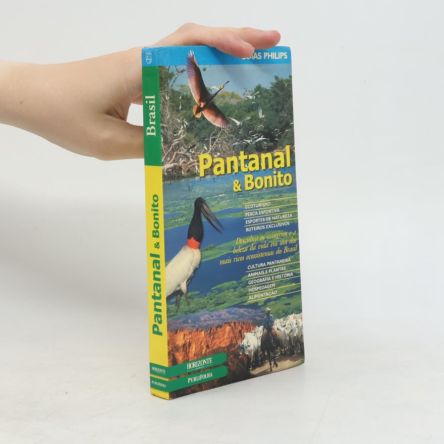 Peter Milko Guias Philips: Pantanal & Bonito