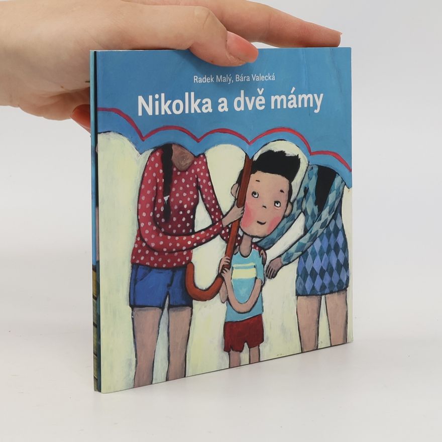 Radek Malý Nikolka a dvě mámy