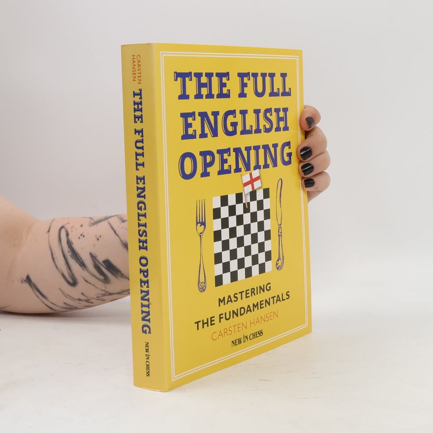 Carsten Hansen The Full English Opening