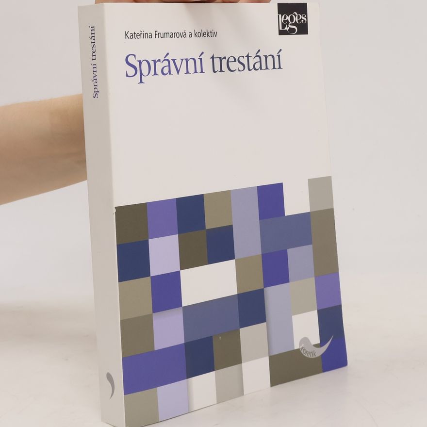 Kateřina Frumarová Správní trestání