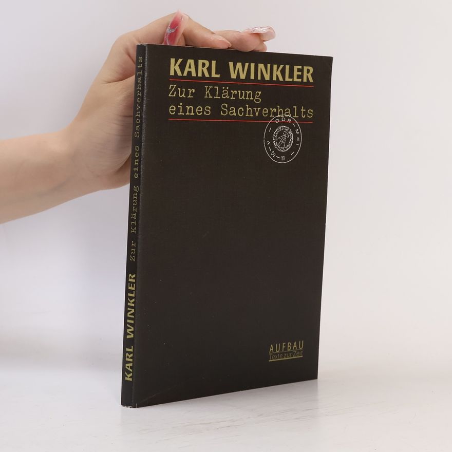Karl Winkler Zur Klärung eines Sachverhaltes