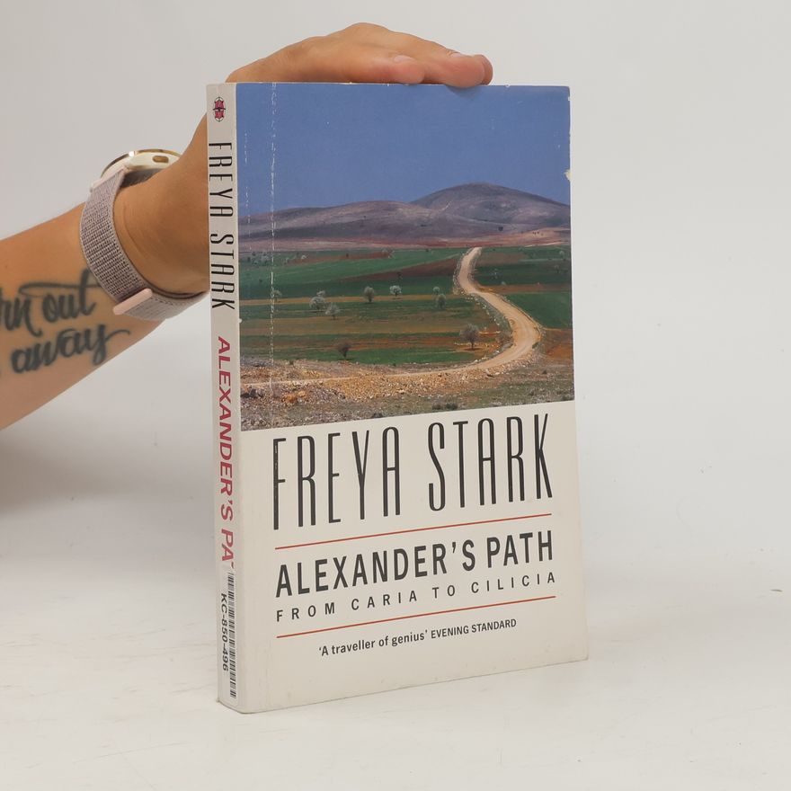 Freya Madeline Stark Alexander's Path