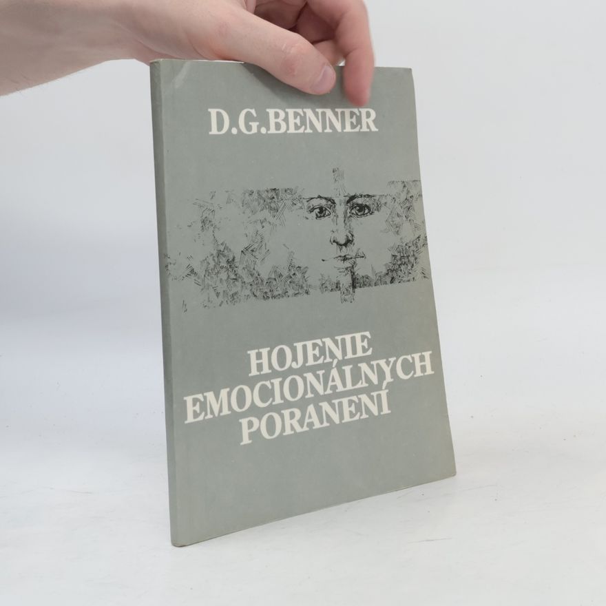 David G. Benner Hojenie emocionálnych poranení