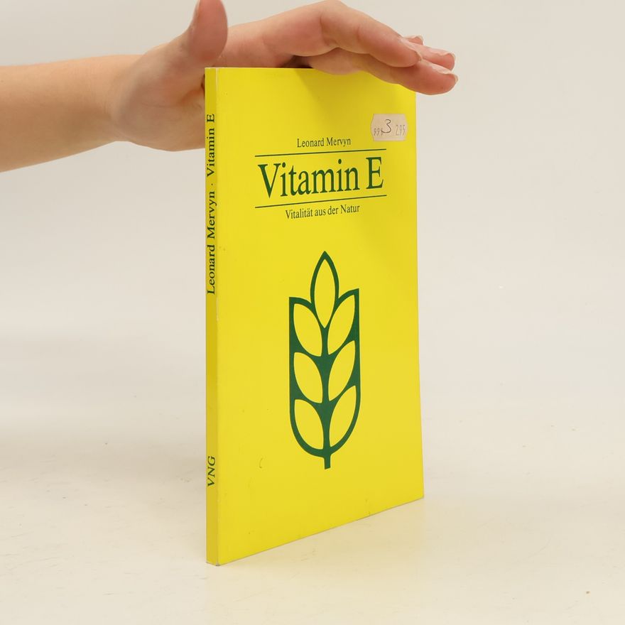 Leonard Mervyn Vitamin E