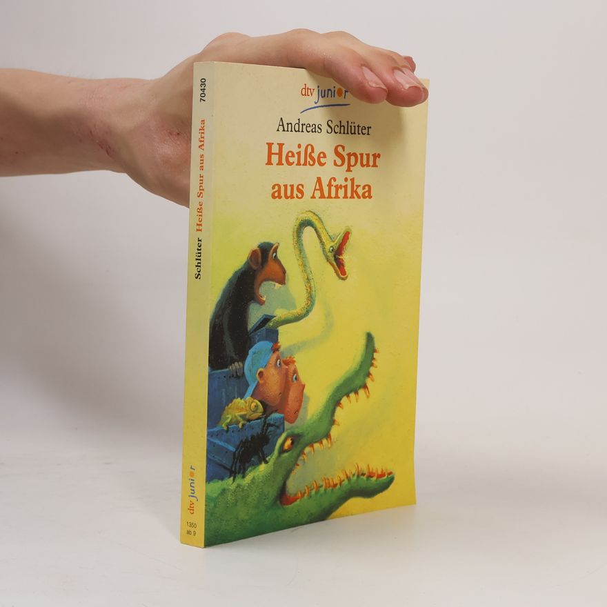 Andreas Schlüter Heisse Spur aus Afrika