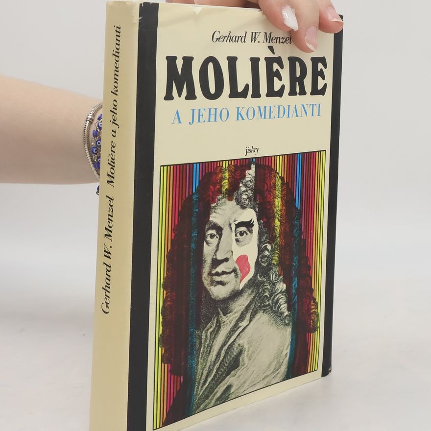 Gerhard W. Menzel Molière a jeho komedianti