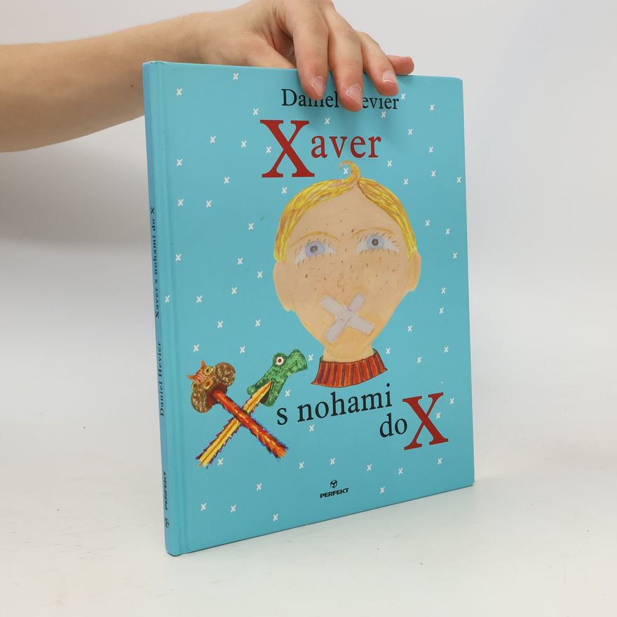 Daniel Hevier Xaver s nohami do X