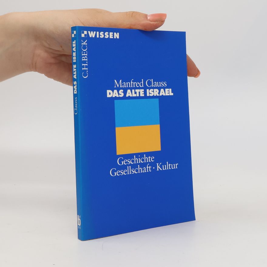 Manfred Clauss Das alte Israel
