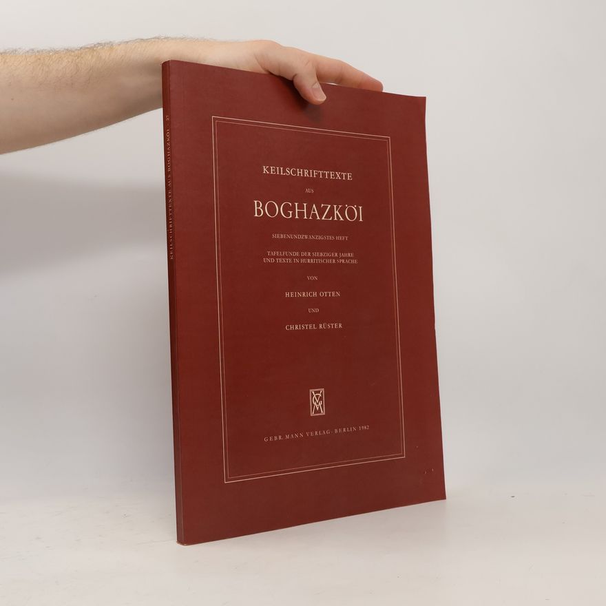 Christel Rüster Keilschrifttexte aus Boghazköi