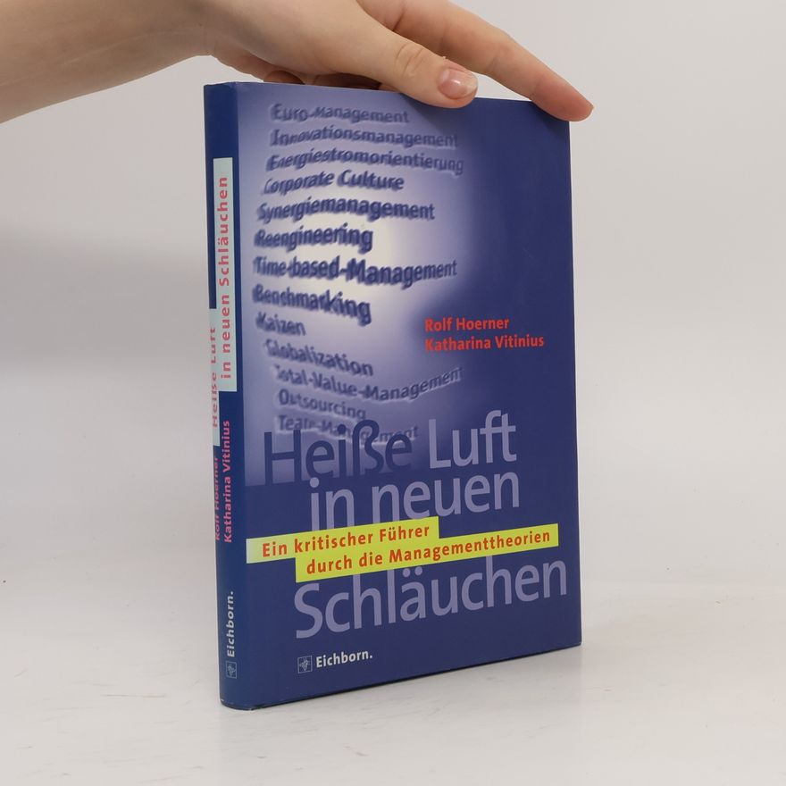 Rolf Hoerner Heiße Luft in neuen Schläuchen