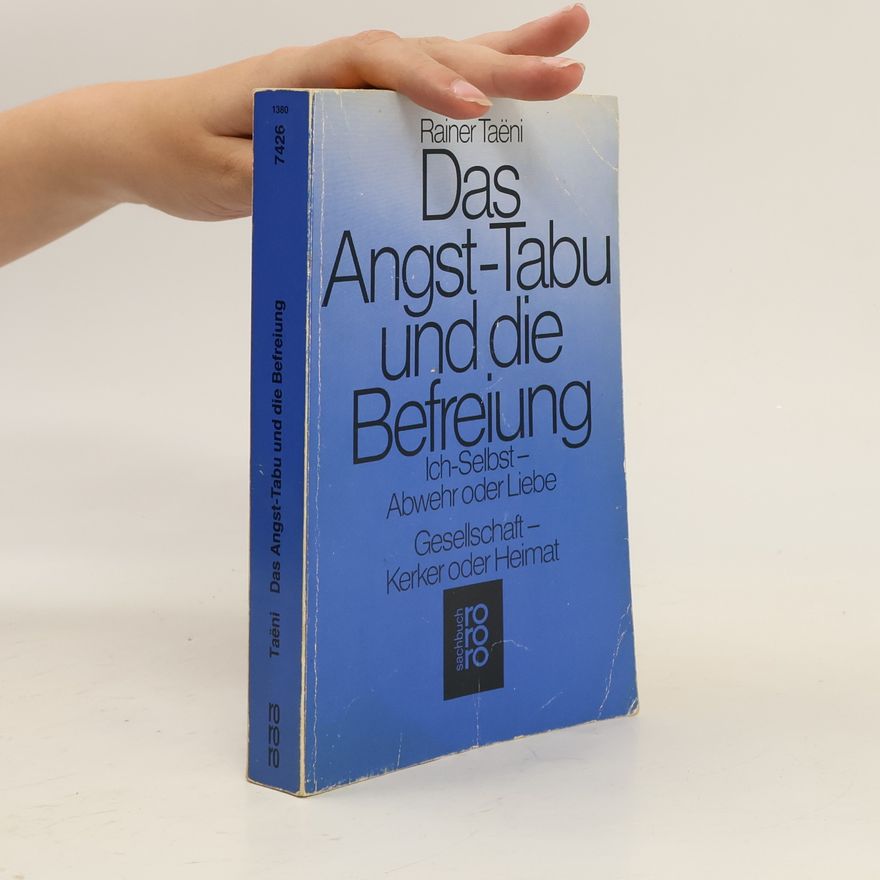 Rainer Tae ni Das Angst-Tabu und die Befreiung